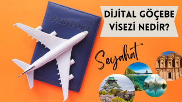 Dijital Göçebe Vizesi Nedir?