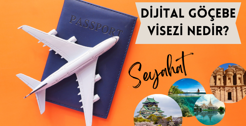 Dijital Göçebe Vizesi Nedir?