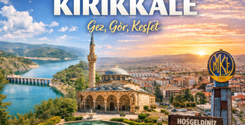 Kırıkkale Gezi Rehberi: Kapulukaya Barajı, Hasandede ve Şehir Rehberi